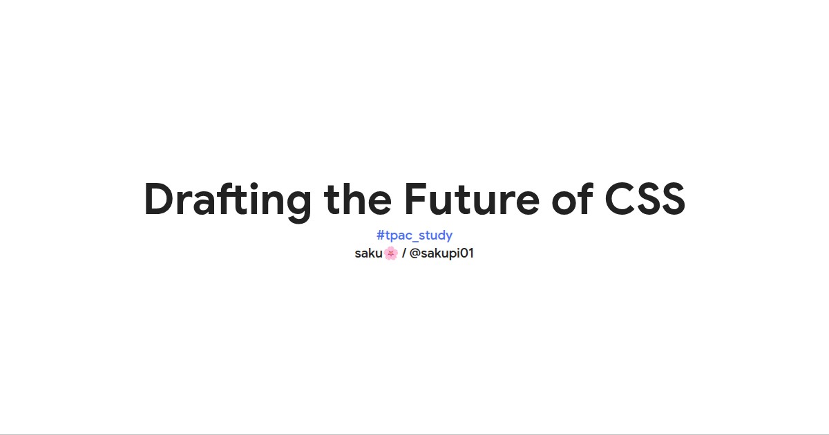 Drafting the Future of CSS